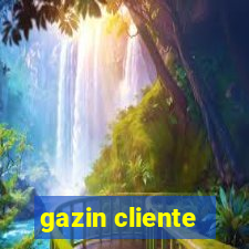 gazin cliente